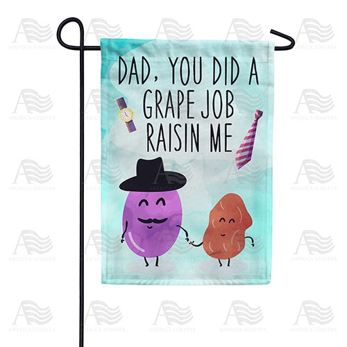 Grape Job Raisin Me Dad Double Sided Garden Flag