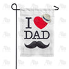 I Love Dad Double Sided Garden Flag
