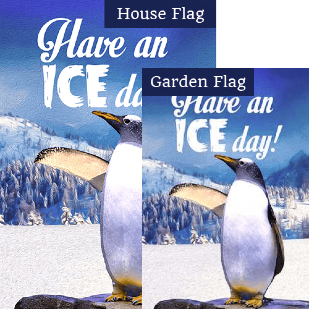Have An Ice Day! Flags Set (2 Pieces)