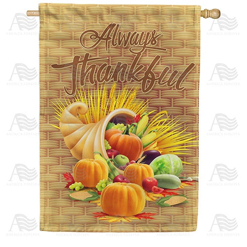 Always Thankful-Basket Weave Double Sided House Flag