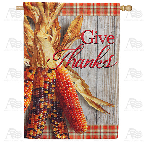 Give Thanks Indian Corns Double Sided House Flag