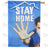 Stay Home, Save Lives Double Sided House Flag