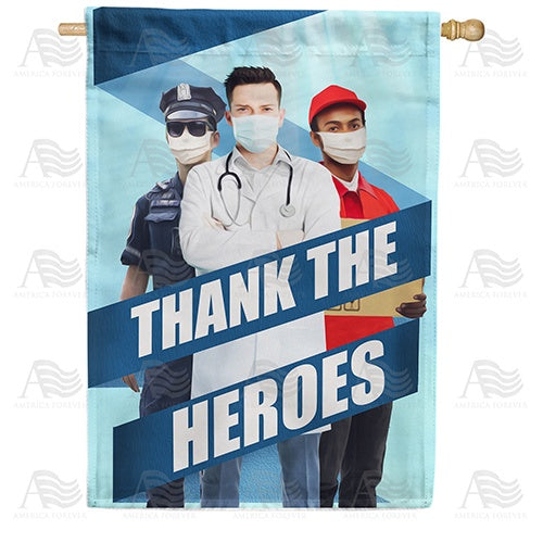 All Heroes Deserve Thanks Double Sided House Flag
