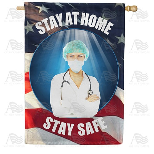 Doctor's Orders Stay At Home Double Sided House Flag