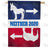 Neither 2020 Double Sided House Flag