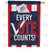 Every Vote Counts Double Sided House Flag