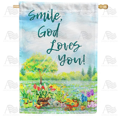 Smile, God Loves You! Double Sided House Flag