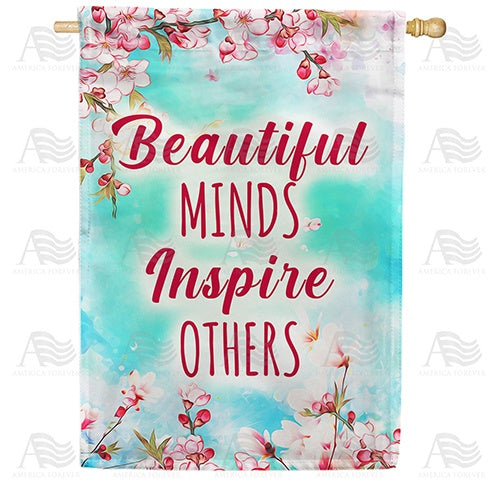 Beautiful Minds Inspire Others Double Sided House Flag