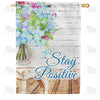 Stay Positive Double Sided House Flag