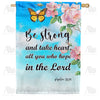 Courage From The Lord Double Sided House Flag