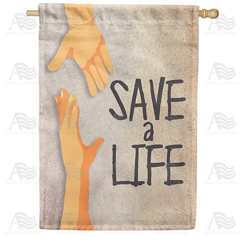 Give A Hand, Save A Life Double Sided House Flag