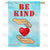 Be Kind To Your Heart Double Sided House Flag