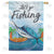 Let's Go Fishing Double Sided House Flag