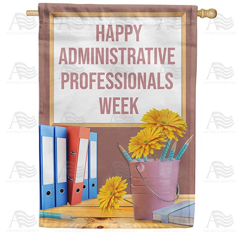 Administrative Professionals Week Double Sided House Flag