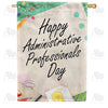 Administrative Professionals Day Double Sided House Flag
