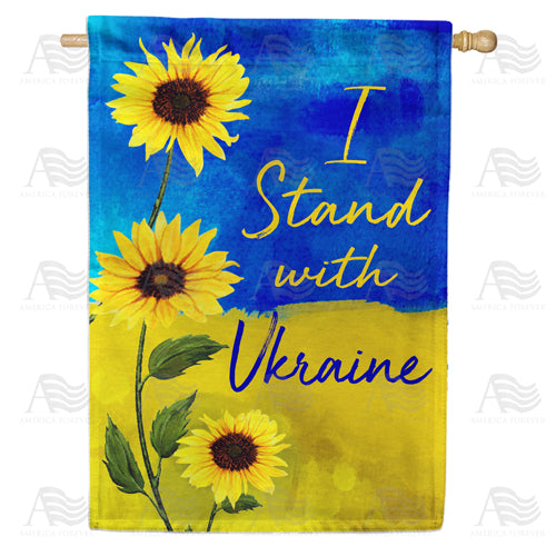 I Stand with Ukraine - Sunflowers Double Sided House Flag
