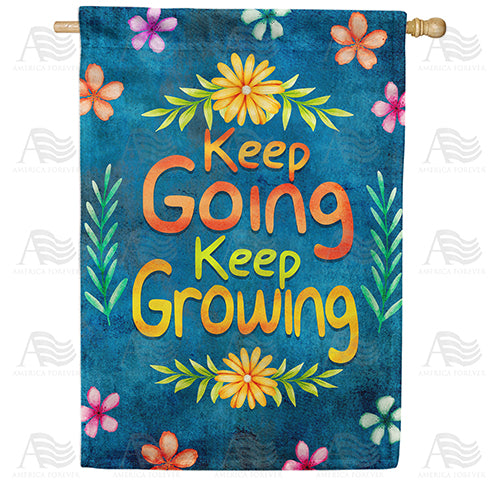 Keep Going Double Sided House Flag