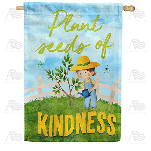 planting seeds of kindness book America Forever Grow Kindness Double Sided House Flag: Flagsrus.org