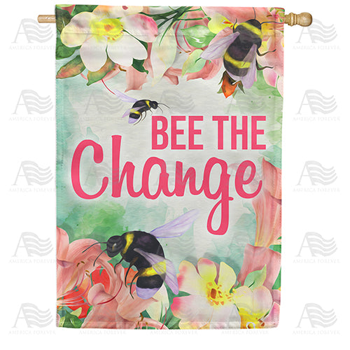 Bee The Change Double Sided House Flag