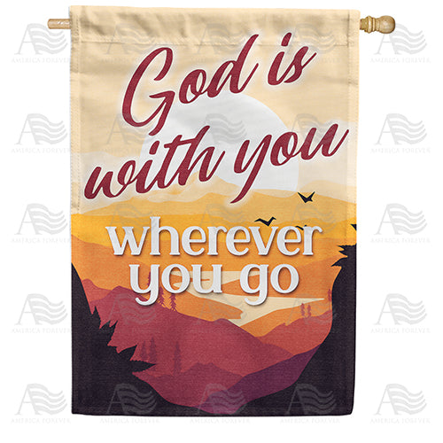 God Is Always With You Double Sided House Flag
