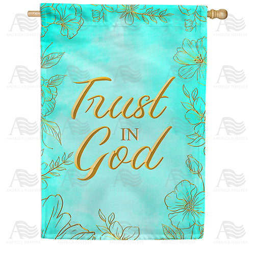 Trust In God Double Sided House Flag