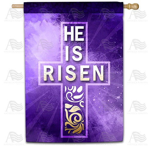 Truly He is Risen Double Sided House Flag