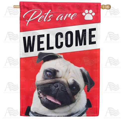 Pets Are Welcome Double Sided House Flag