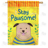Stay Pawsome! Double Sided House Flag
