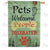 Pets Welcome Sign Double Sided House Flag