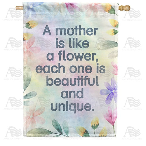 Mothers Are Uniquely Beautiful Double Sided House Flag