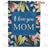 Mom, I'm Proud To Be Your Child Double Sided House Flag