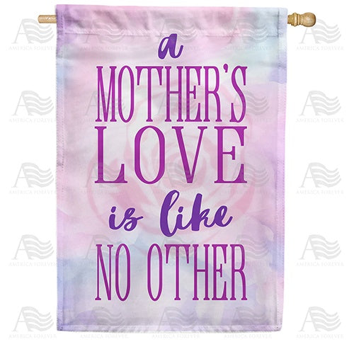 Mother's Love Is Like No Other Double Sided House Flag