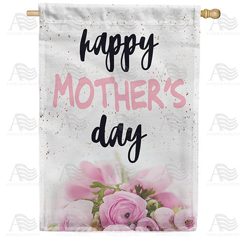 Mom, For All You Do, This Day Is For You Double Sided House Flag