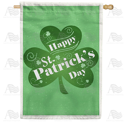 Happy St. Patrick's Day Clover Double Sided House Flag