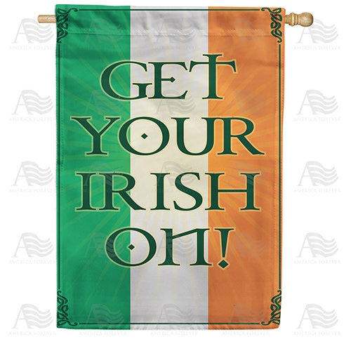Get Your Irish On! Double Sided House Flag