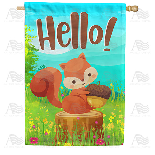 Squirrelly Hello Double Sided House Flag