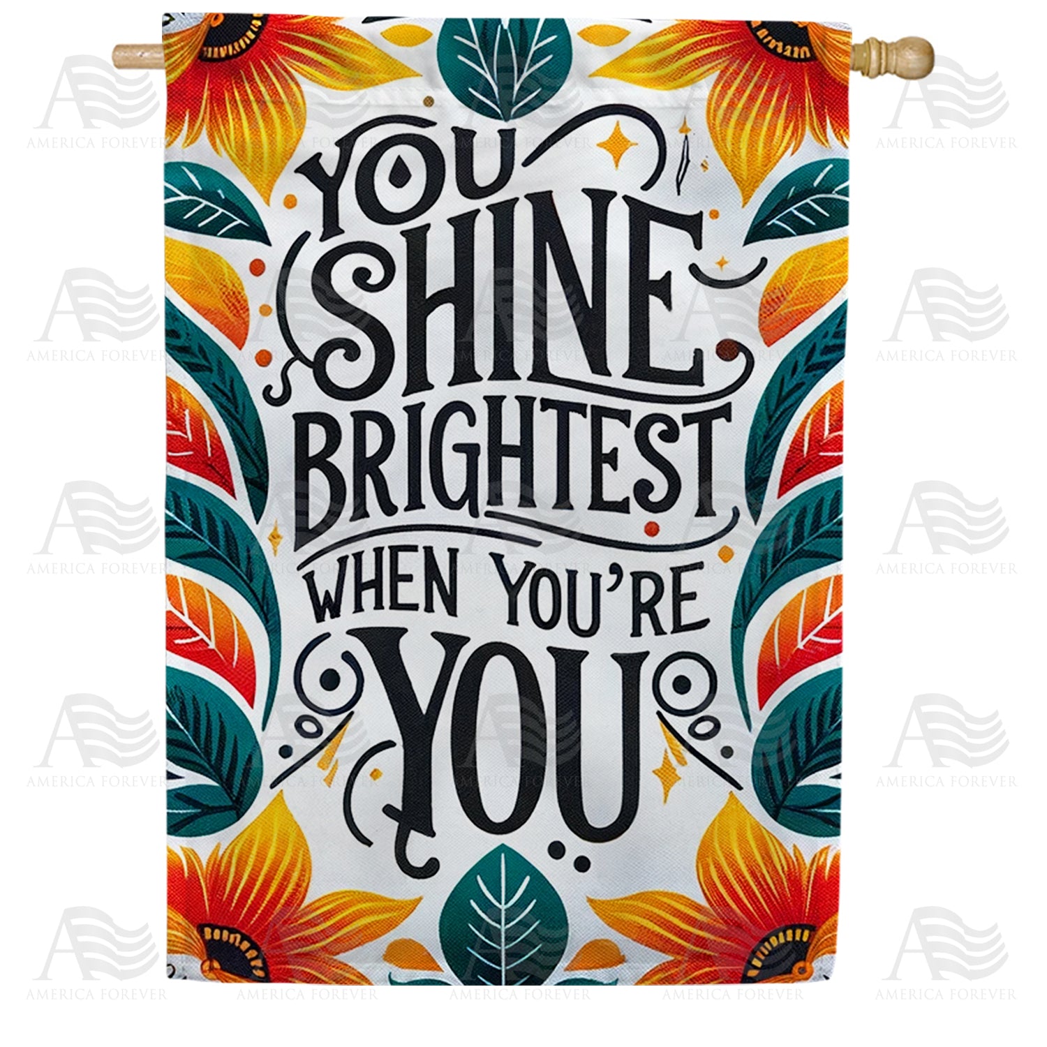 You Shine Brightest Double Sided House Flag