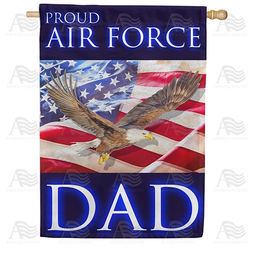 Proud Air Force Dad Double Sided House Flag
