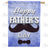 Father's Day Faded Blue Double Sided House Flag
