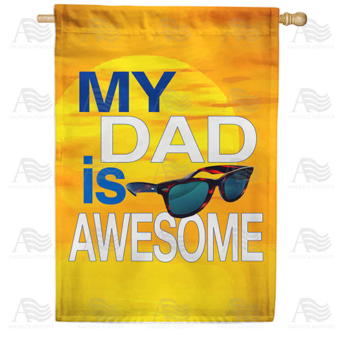 Awesome Dad Double Sided House Flag