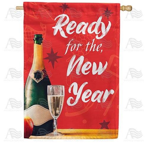 Ready For The New Year Double Sided House Flag