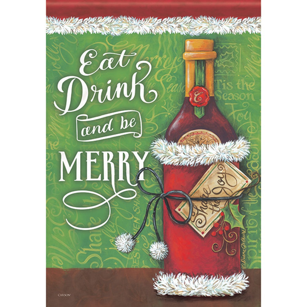 Drink and Be Merry Double Sided House Flag