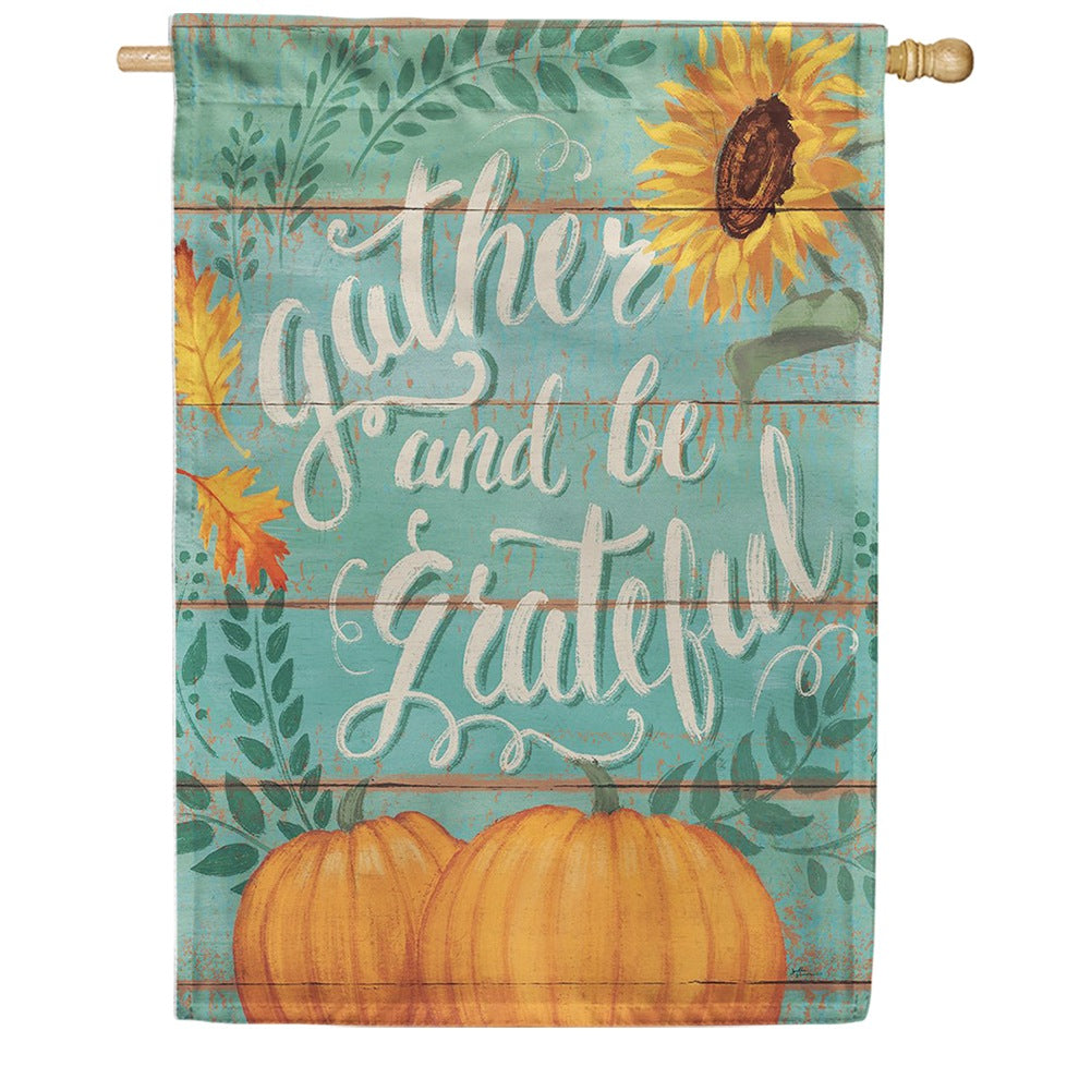 Gather And Be Grateful Double Sided House Flag