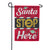 Classic Santa Stop Here Applique Garden Flag