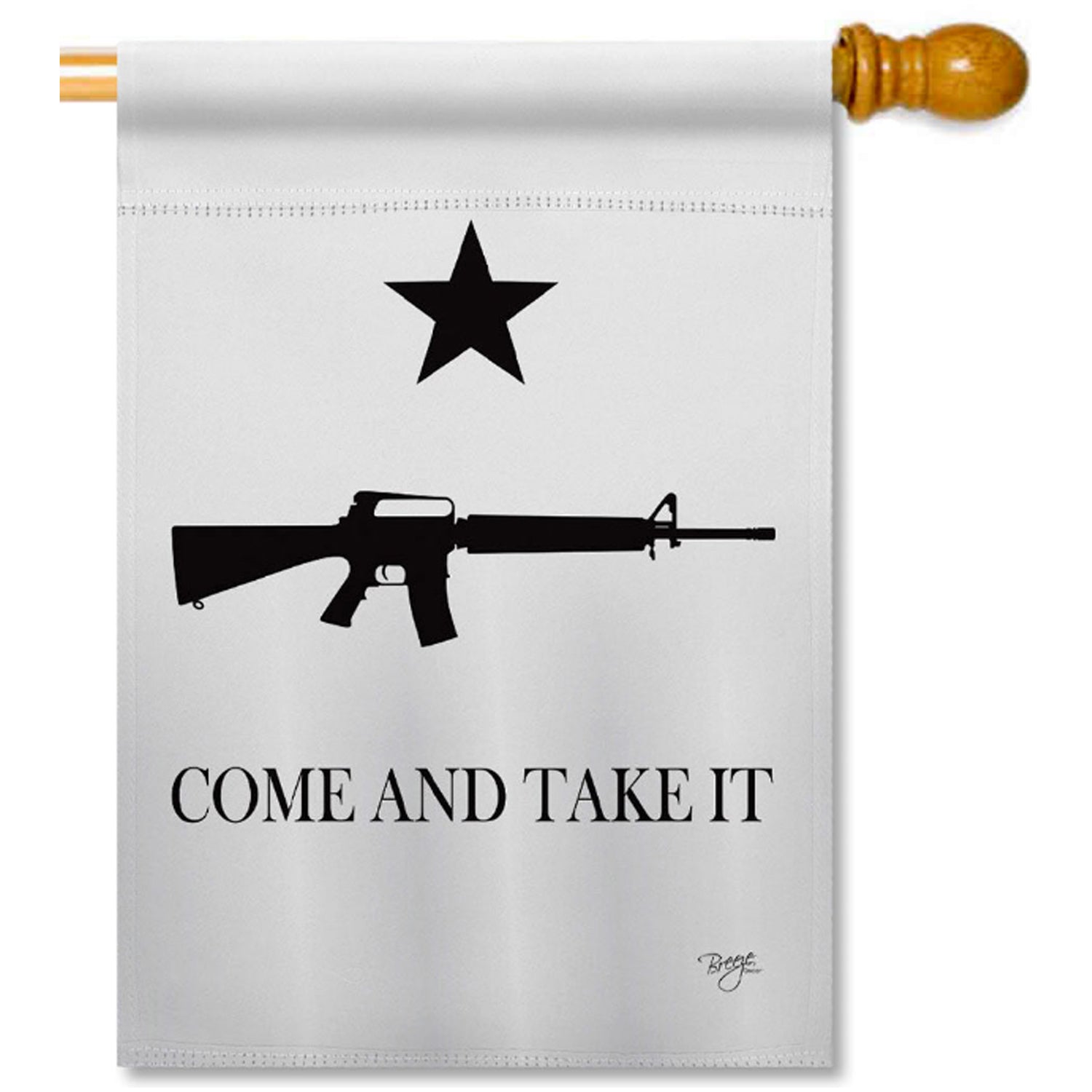 Come and Take It Gun House Flag